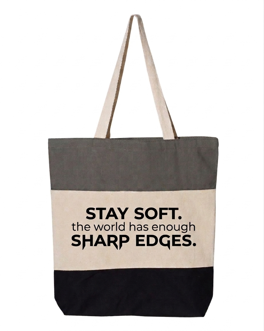 Stay Soft -Tote Bag